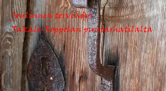 Jouluinen tervehdys Takalo-Roppolan puutarhatilalta